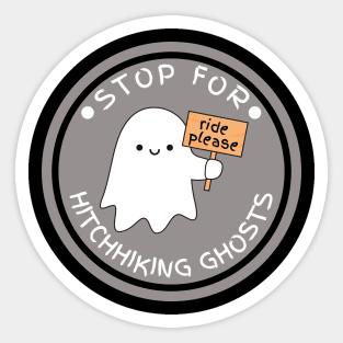 Stop for hitchhiking ghosts Sticker